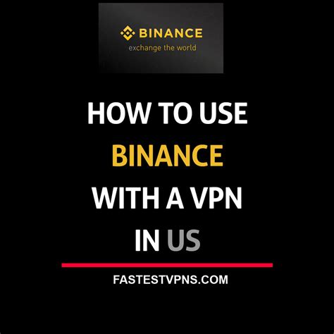 how to use binance with a vpn